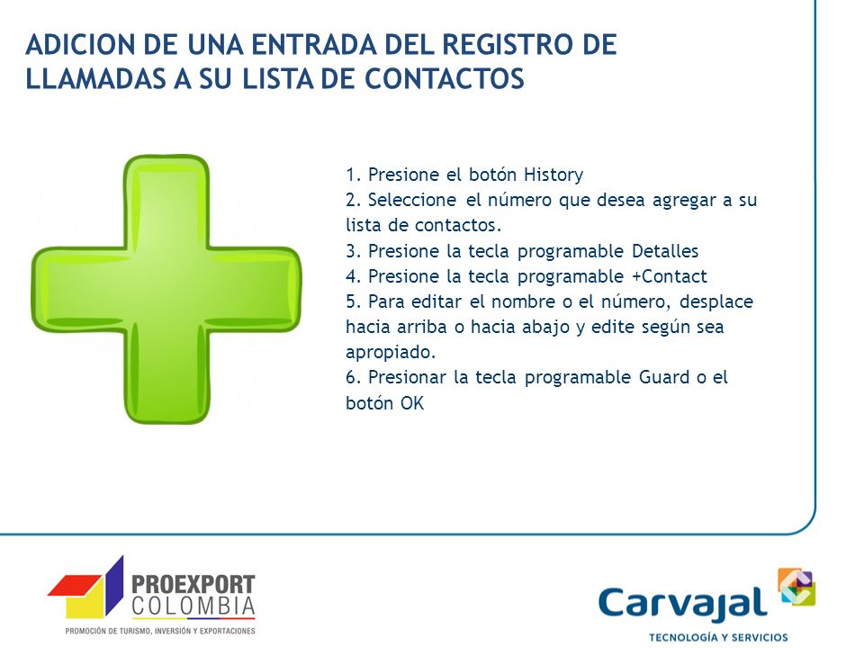 ADICION DE UNA ENTRADA DEL REGISTRO DE LLAMADAS A SU LISTA DE CONTACTOS
