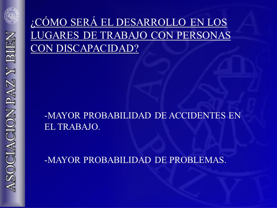 ¿CÓMO SERÁ EL DESARROLLO EN LOS LUGARES DE TRABAJO CON PERSONAS CON DISCAPACIDAD