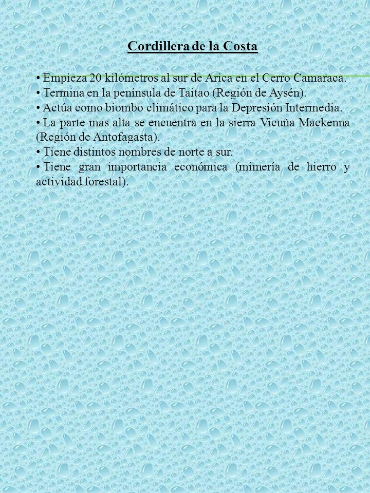 Cordillera de la Costa Empieza 20 kilómetros al sur de Arica en el Cerro Camaraca. Termina en la península de Taitao (Región de Aysén).