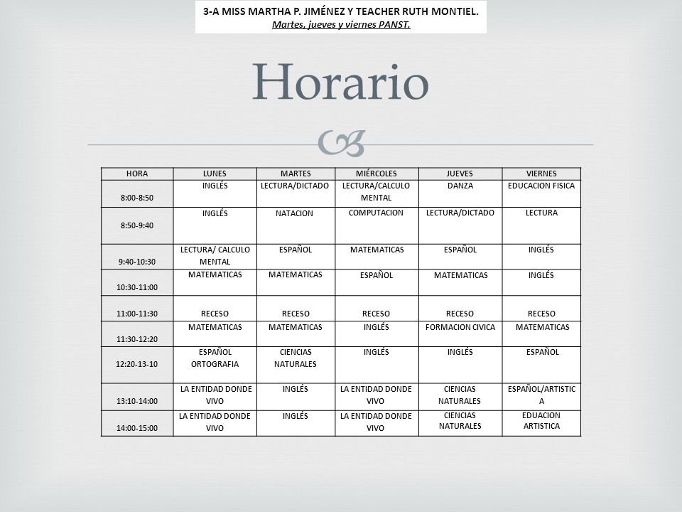 Horario 3-A MISS MARTHA P. JIMÉNEZ Y TEACHER RUTH MONTIEL.