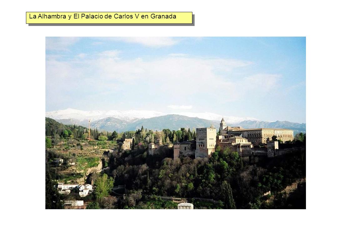 La Alhambra y El Palacio de Carlos V en Granada