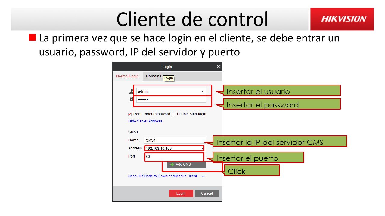 Cliente de control La primera vez que se hace login en el cliente, se debe entrar un usuario, password, IP del servidor y puerto.