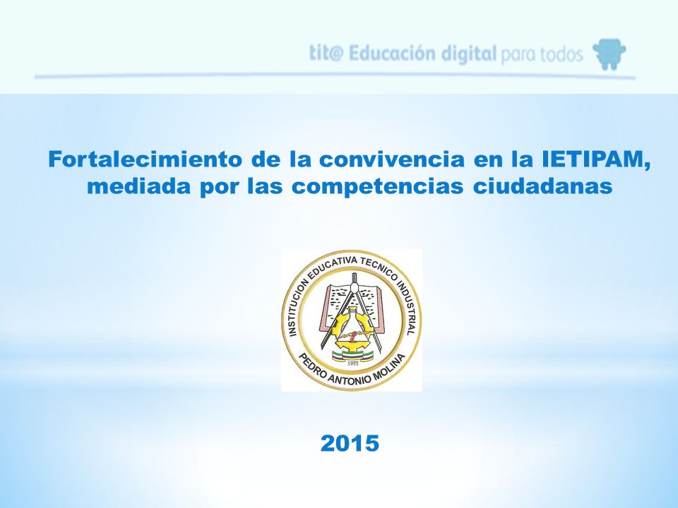 Fortalecimiento de la convivencia en la IETIPAM, mediada por las competencias ciudadanas