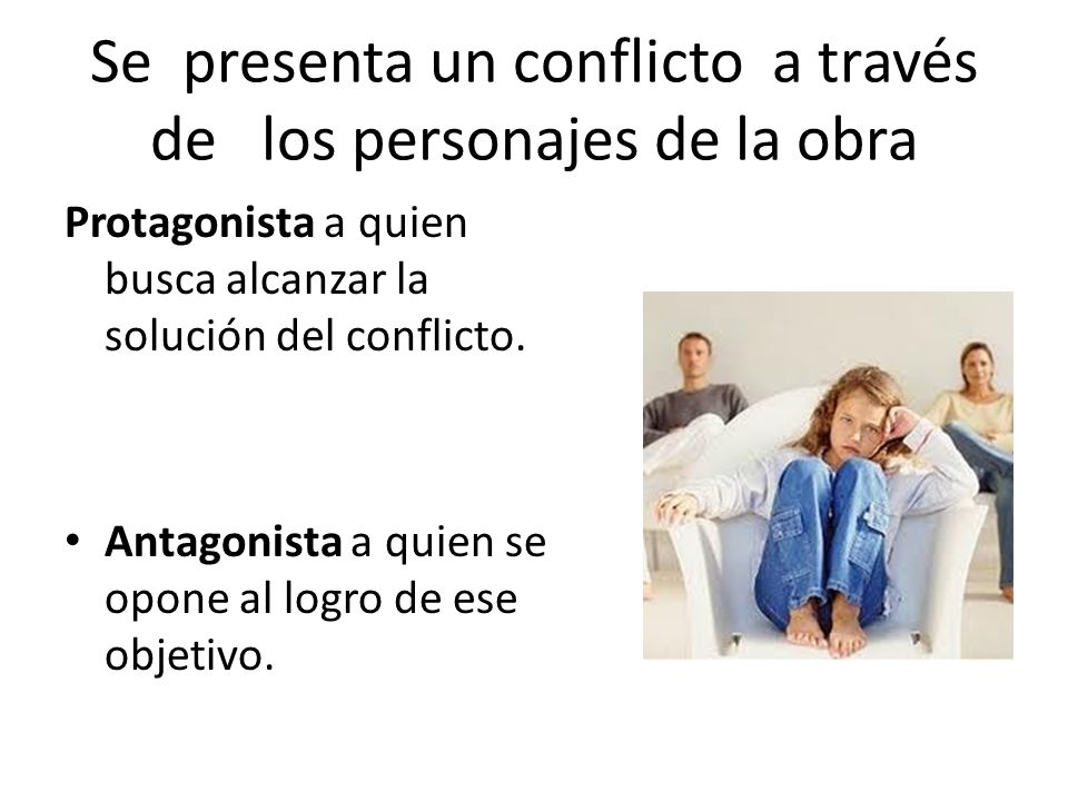 Se presenta un conflicto a través de los personajes de la obra
