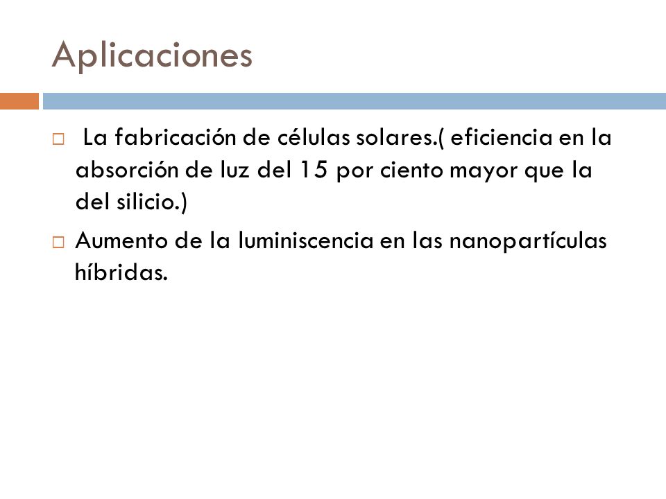 Aplicaciones La fabricación de células solares.( eficiencia en la absorción de luz del 15 por ciento mayor que la del silicio.)