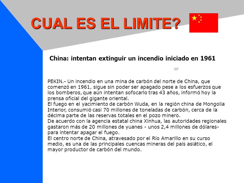CUAL ES EL LIMITE China: intentan extinguir un incendio iniciado en 1961