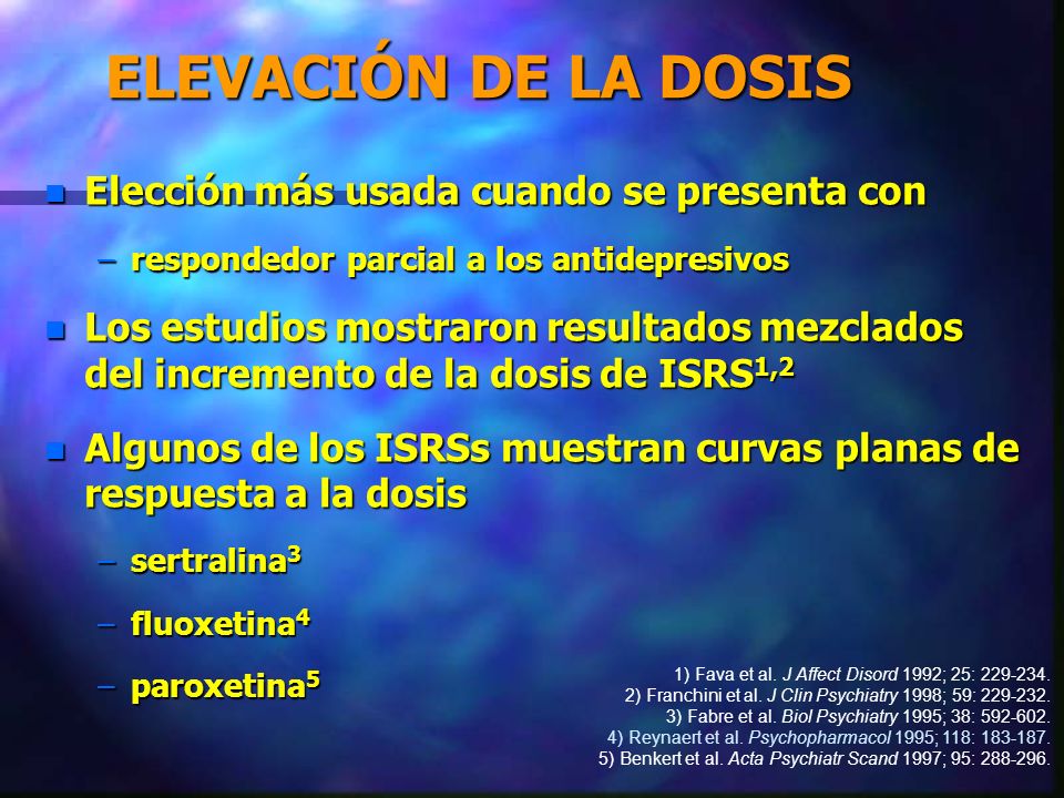 ELEVACIÓN DE LA DOSIS Elección más usada cuando se presenta con
