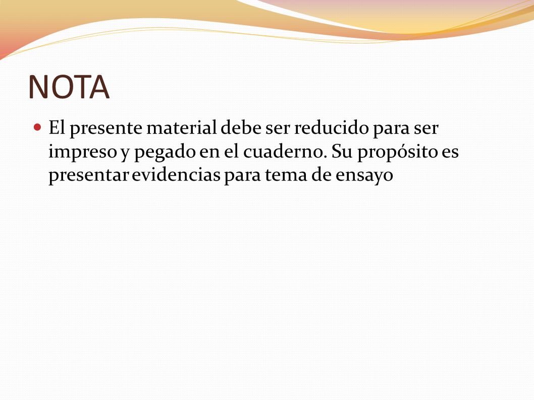 NOTA El presente material debe ser reducido para ser impreso y pegado en el cuaderno.