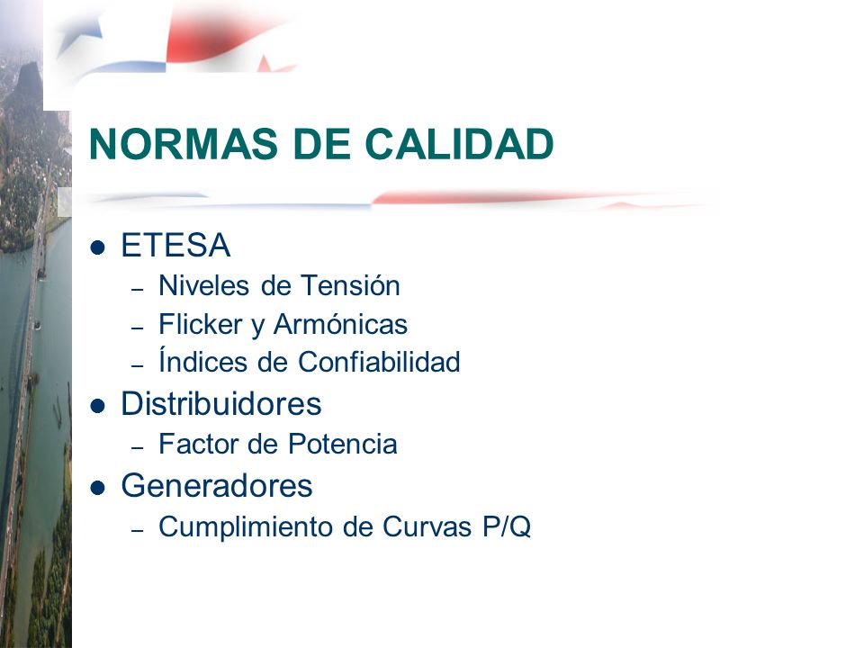 NORMAS DE CALIDAD ETESA Distribuidores Generadores Niveles de Tensión