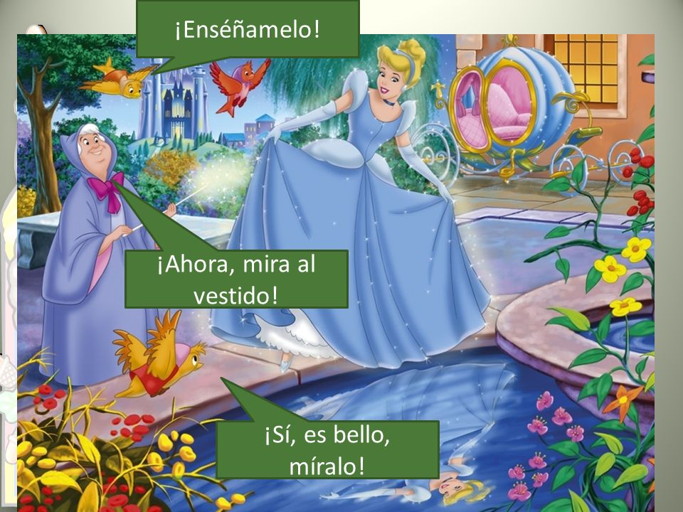 ¡Enséñamelo! ¡Ahora, mira al vestido! ¡Sí, es bello, míralo!