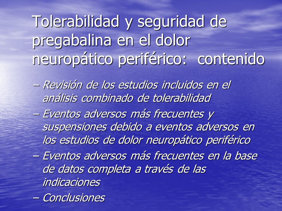 Tolerabilidad y seguridad de pregabalina en el dolor neuropático periférico: contenido