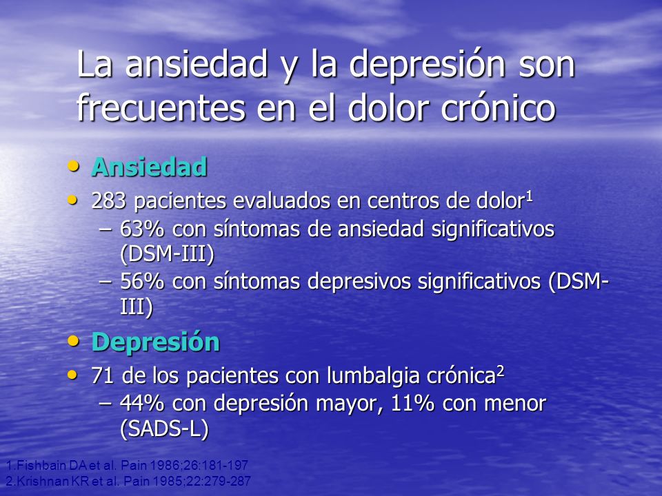 La ansiedad y la depresión son frecuentes en el dolor crónico
