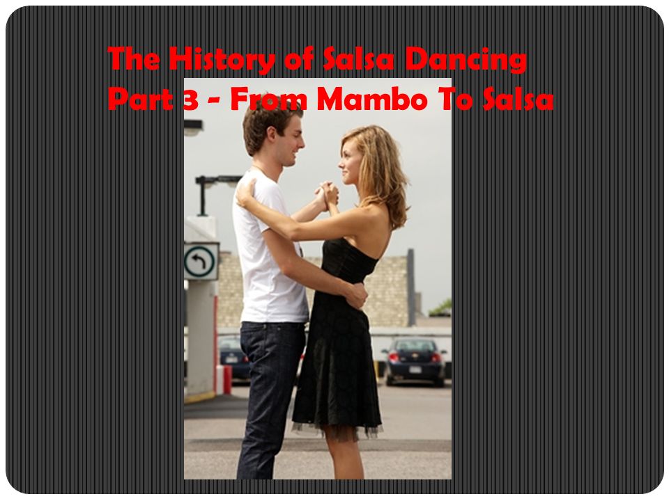 The History of Salsa Dancing Part 3 - From Mambo To Salsa