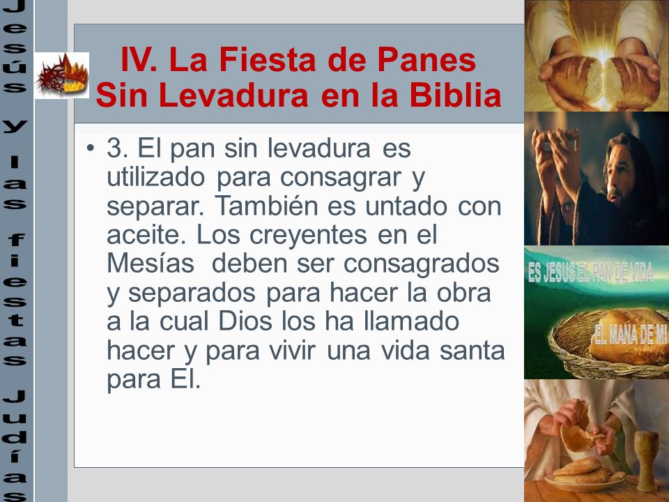 IV. La Fiesta de Panes Sin Levadura en la Biblia