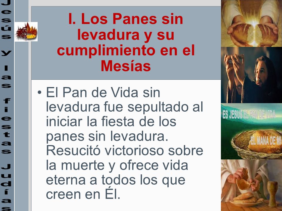 I. Los Panes sin levadura y su cumplimiento en el Mesías