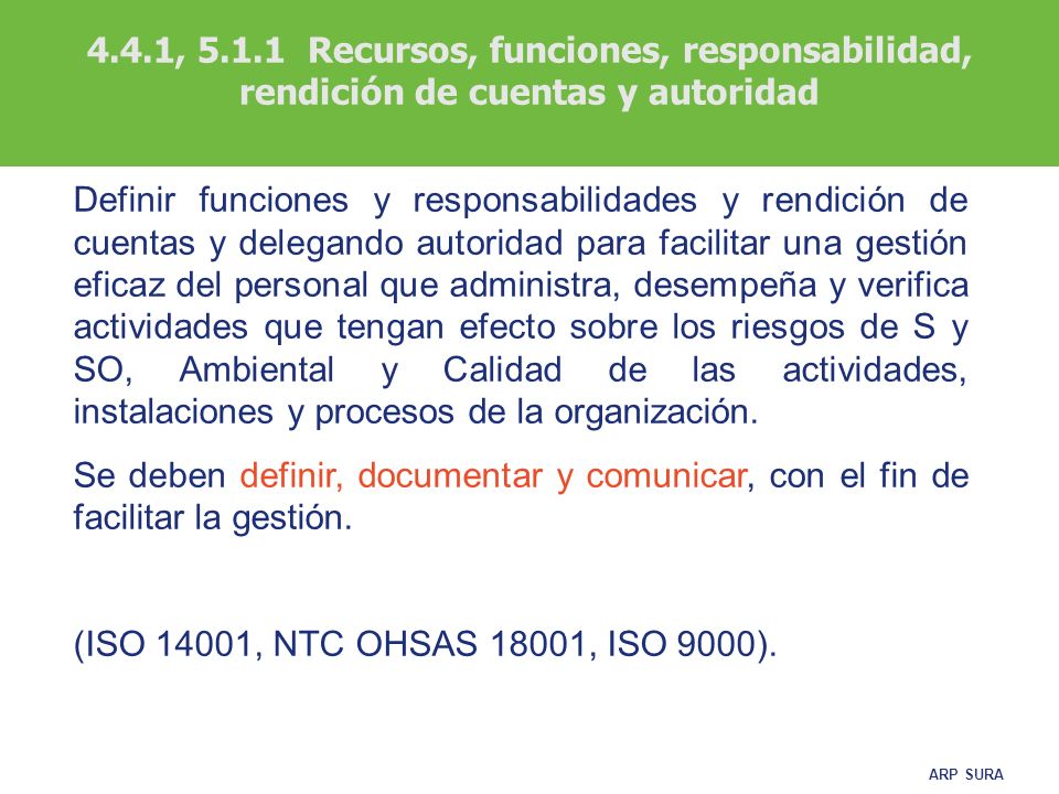 4.4.1, Recursos, funciones, responsabilidad, rendición de cuentas y autoridad