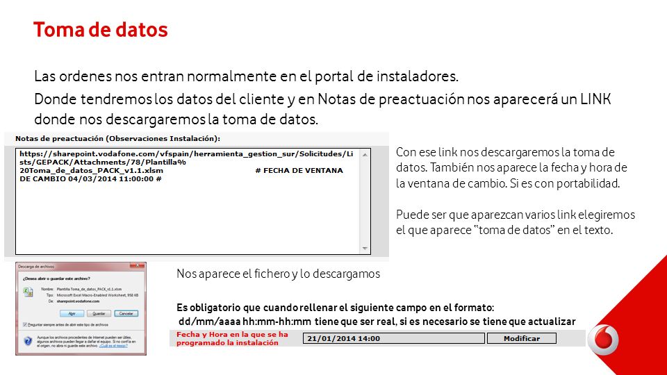 Toma de datos Las ordenes nos entran normalmente en el portal de instaladores.