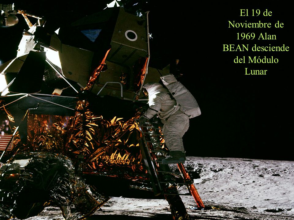 El 19 de Noviembre de 1969 Alan BEAN desciende del Módulo Lunar