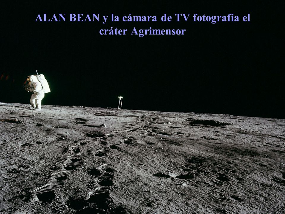 ALAN BEAN y la cámara de TV fotografía el cráter Agrimensor