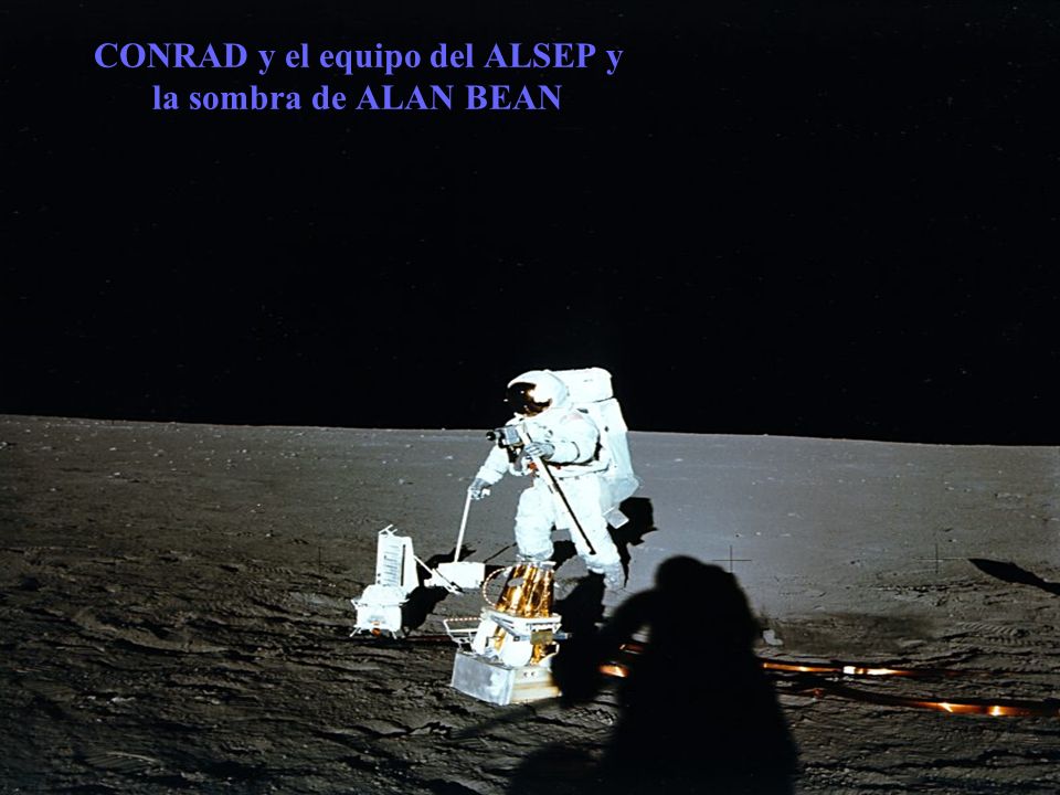 CONRAD y el equipo del ALSEP y la sombra de ALAN BEAN