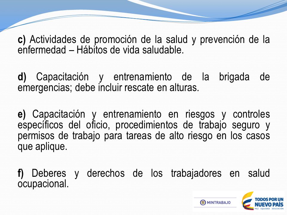 c) Actividades de promoción de la salud y prevención de la enfermedad – Hábitos de vida saludable.