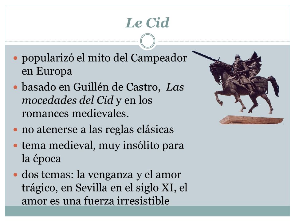 Le Cid popularizó el mito del Campeador en Europa