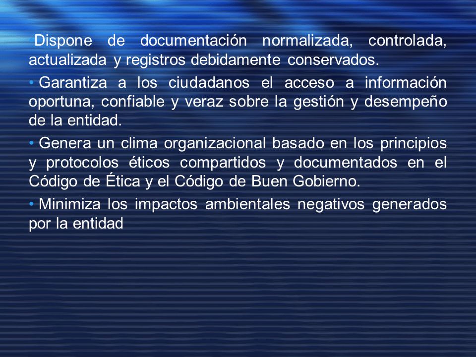 Dispone de documentación normalizada, controlada, actualizada y registros debidamente conservados.