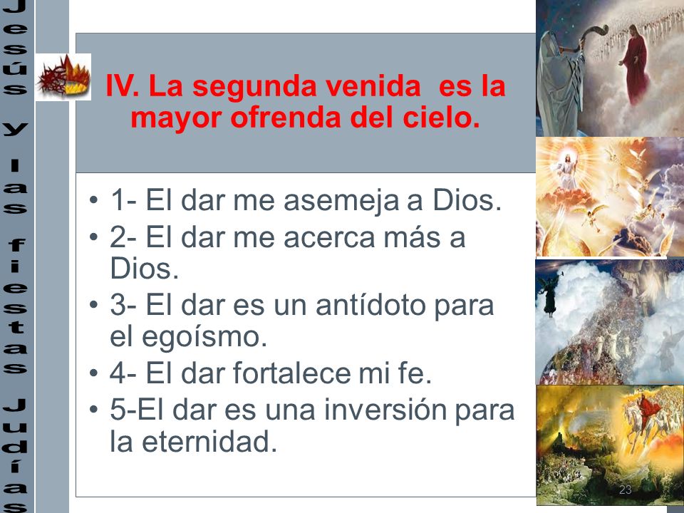IV. La segunda venida es la mayor ofrenda del cielo.