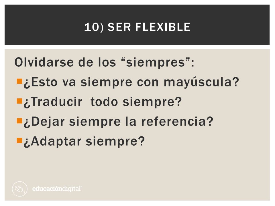 Olvidarse de los siempres : ¿Esto va siempre con mayúscula