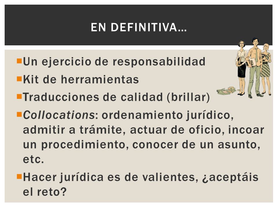 En definitiva… Un ejercicio de responsabilidad. Kit de herramientas. Traducciones de calidad (brillar)