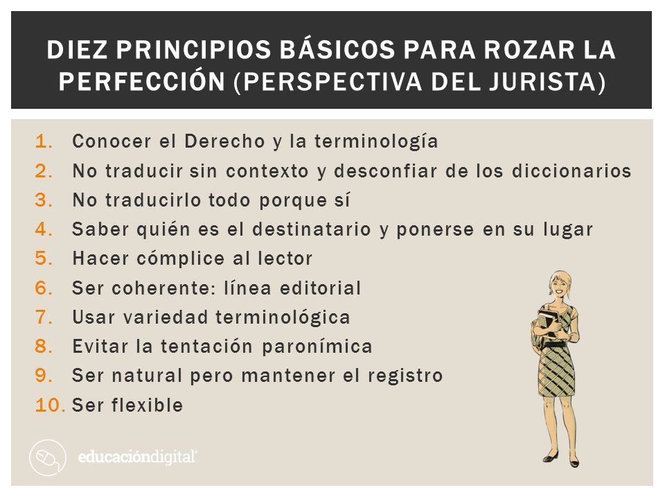 Diez principios básicos para rozar la perfección (perspectiva del jurista)