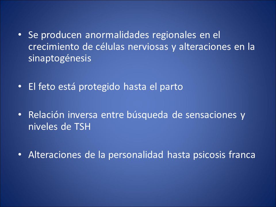 Se producen anormalidades regionales en el crecimiento de células nerviosas y alteraciones en la sinaptogénesis