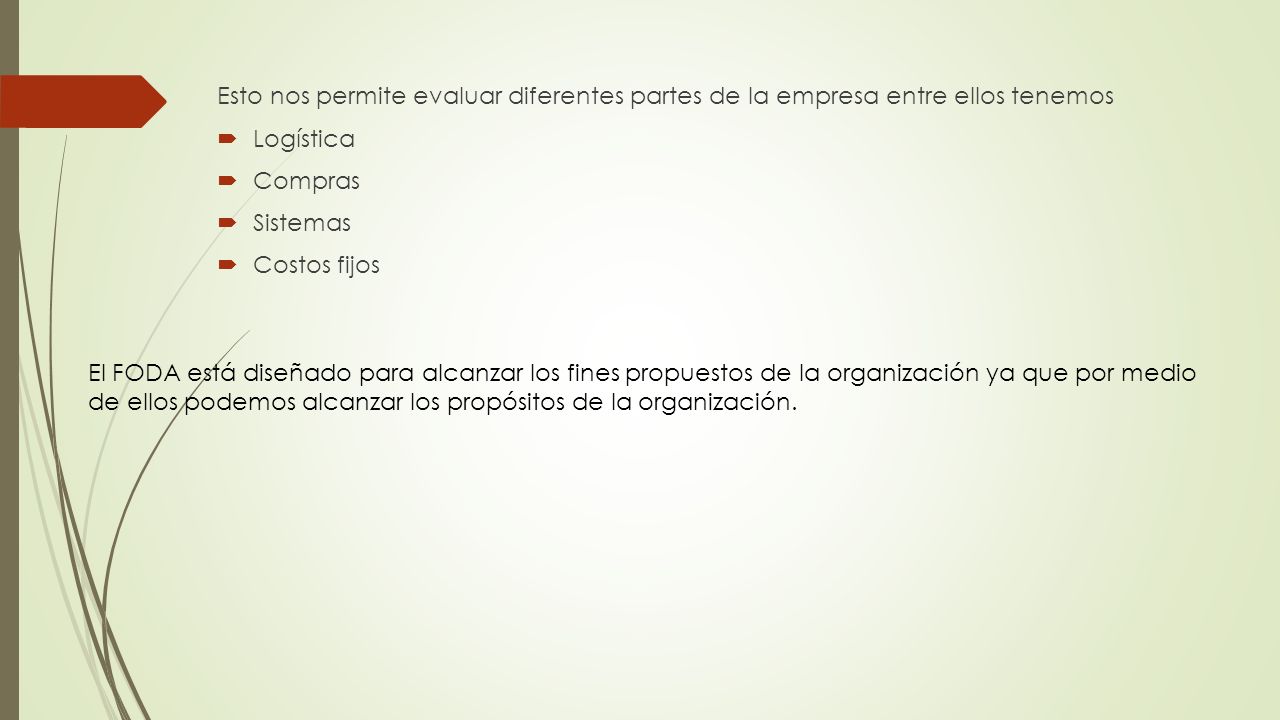 Esto nos permite evaluar diferentes partes de la empresa entre ellos tenemos