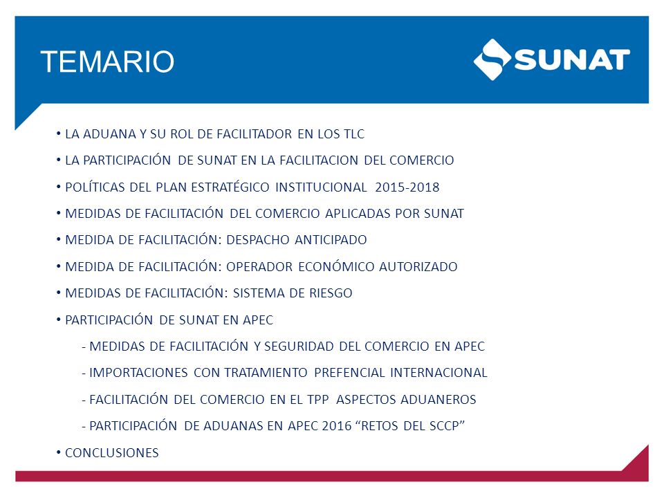 TEMARIO LA ADUANA Y SU ROL DE FACILITADOR EN LOS TLC