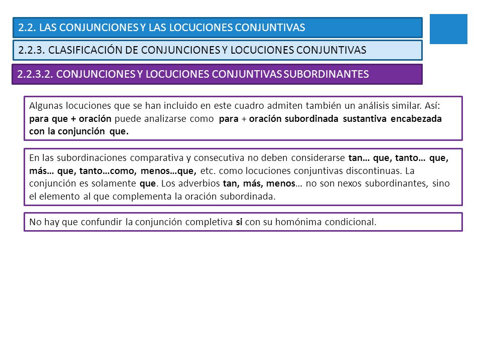2.2. LAS CONJUNCIONES Y LAS LOCUCIONES CONJUNTIVAS