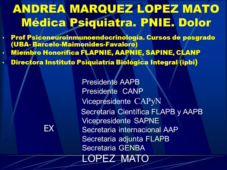 ANDREA MARQUEZ LOPEZ MATO Médica Psiquiatra. PNIE. Dolor