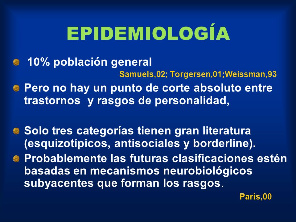 EPIDEMIOLOGÍA 10% población general