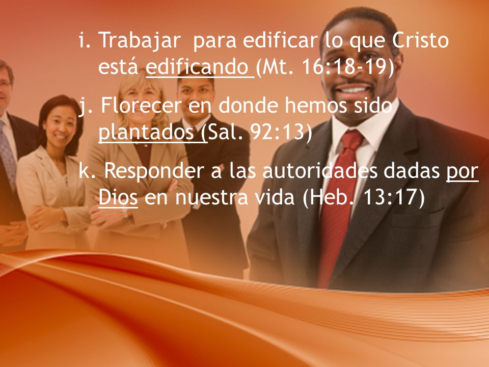 Trabajar para edificar lo que Cristo está edificando (Mt. 16:18-19)