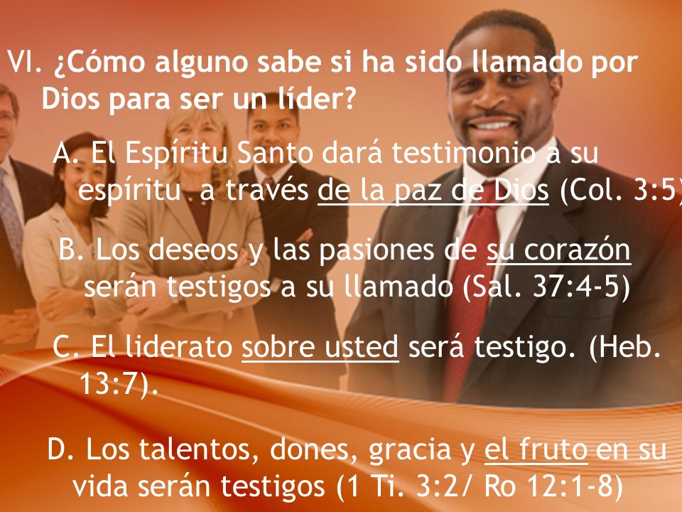 VI. ¿Cómo alguno sabe si ha sido llamado por Dios para ser un líder