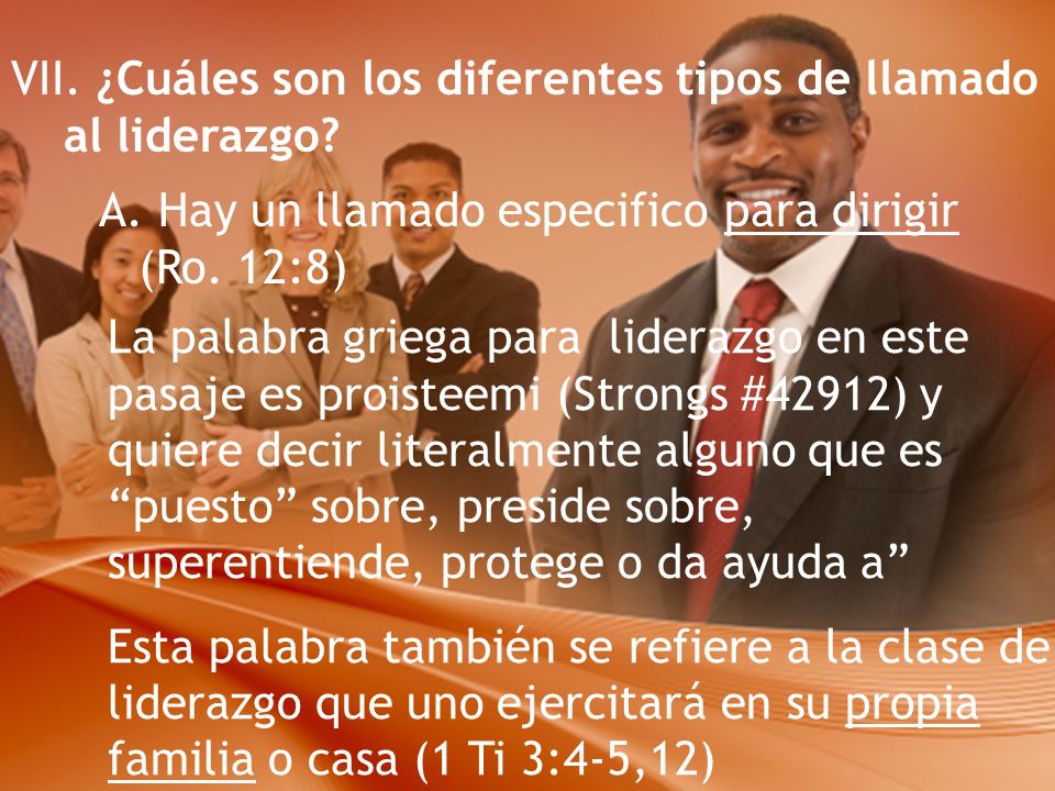 VII. ¿Cuáles son los diferentes tipos de llamado al liderazgo