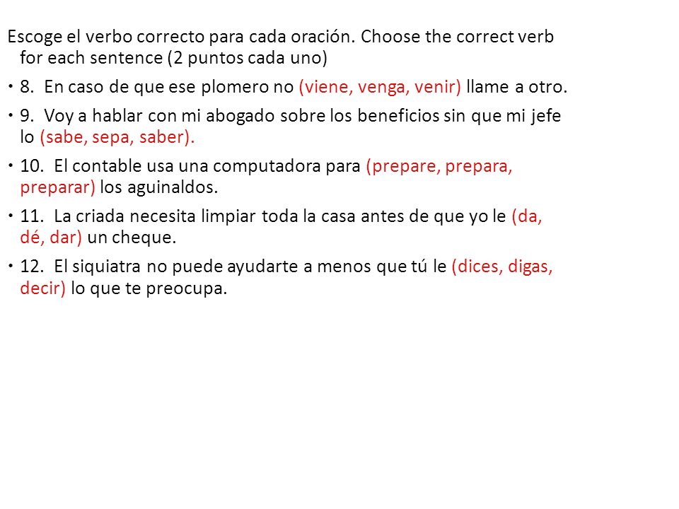 Escoge el verbo correcto para cada oración