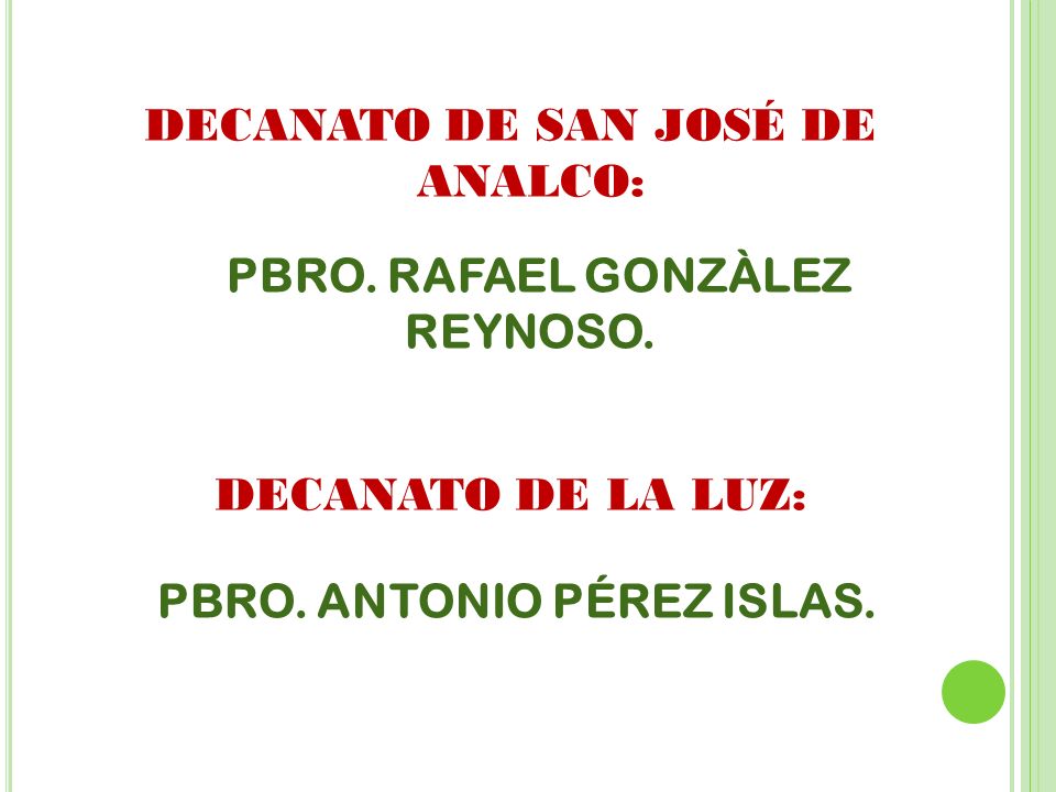 DECANATO DE SAN JOSÉ DE ANALCO: PBRO. RAFAEL GONZÀLEZ REYNOSO