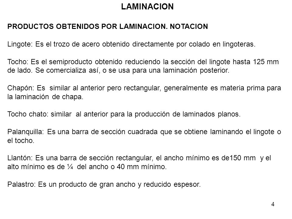LAMINACION PRODUCTOS OBTENIDOS POR LAMINACION. NOTACION