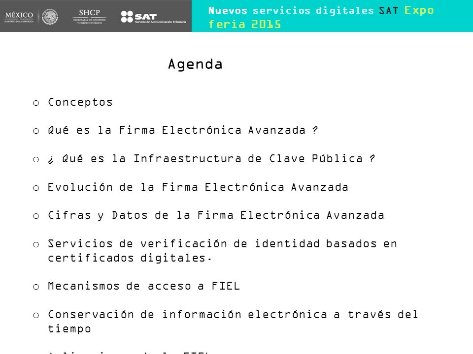 Agenda Conceptos Qué es la Firma Electrónica Avanzada