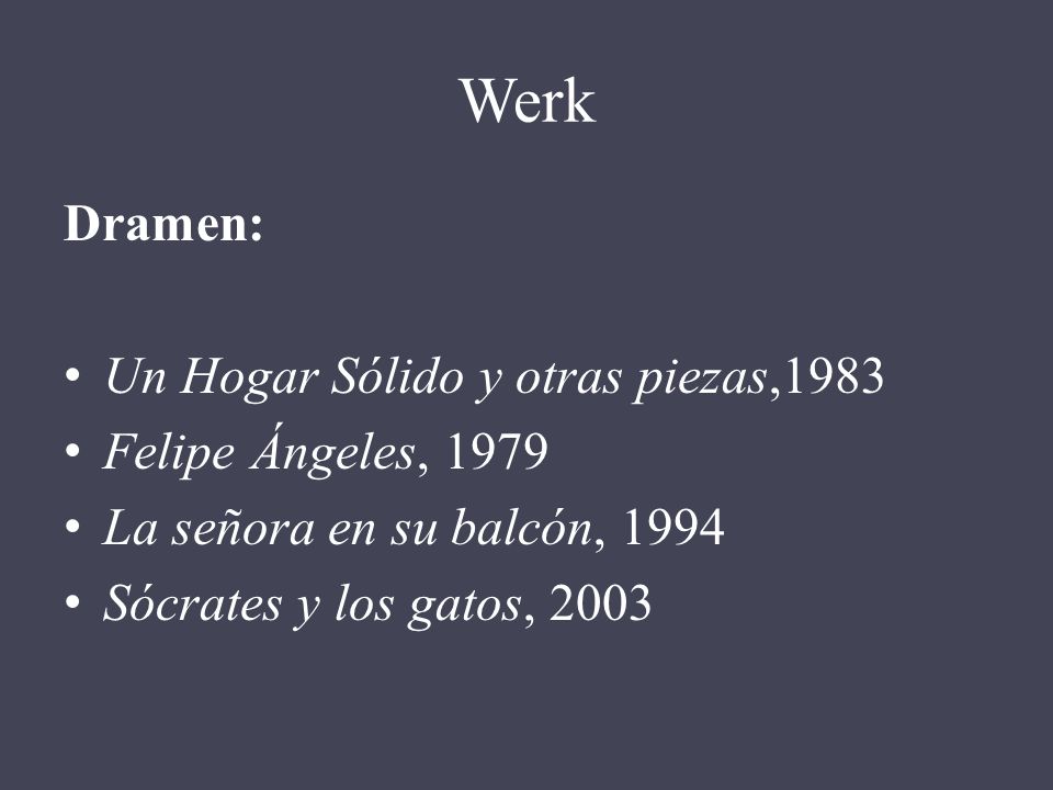 Werk Dramen: Un Hogar Sólido y otras piezas,1983 Felipe Ángeles, 1979