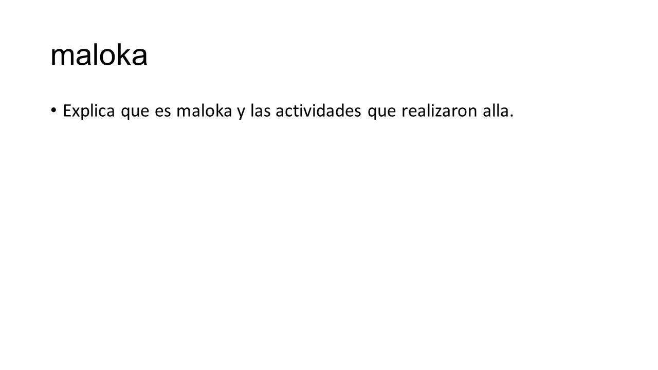 maloka Explica que es maloka y las actividades que realizaron alla.