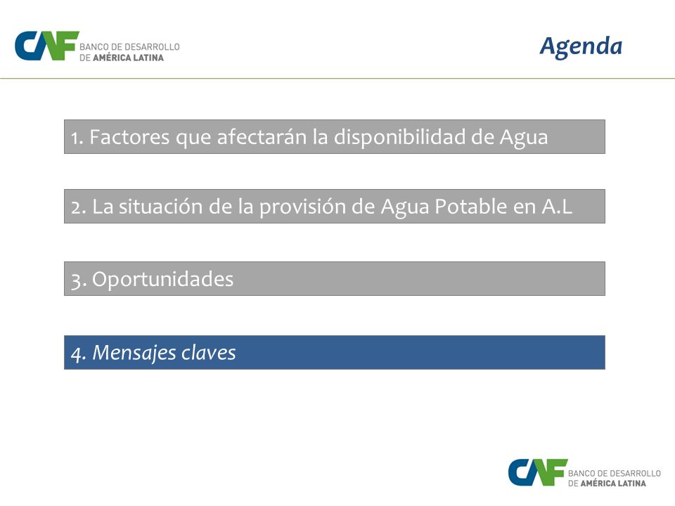 Agenda 1. Factores que afectarán la disponibilidad de Agua