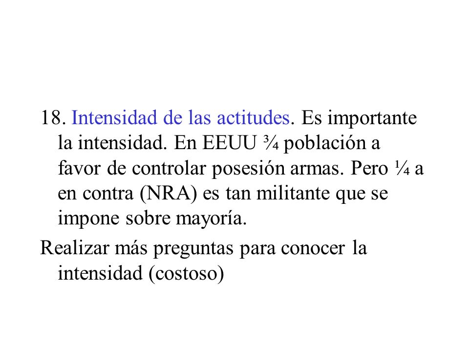18. Intensidad de las actitudes. Es importante la intensidad