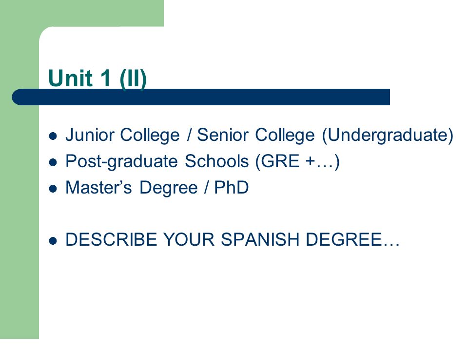 Unit 1 (II) Junior College / Senior College (Undergraduate)