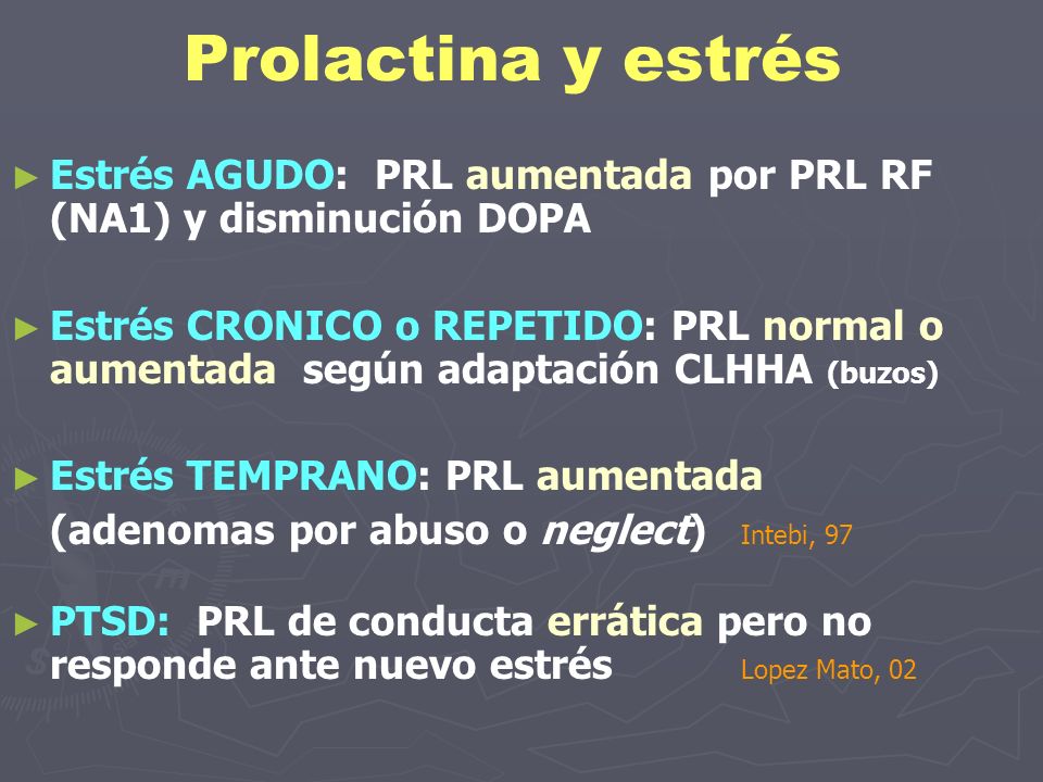 Prolactina y estrés Estrés AGUDO: PRL aumentada por PRL RF (NA1) y disminución DOPA.